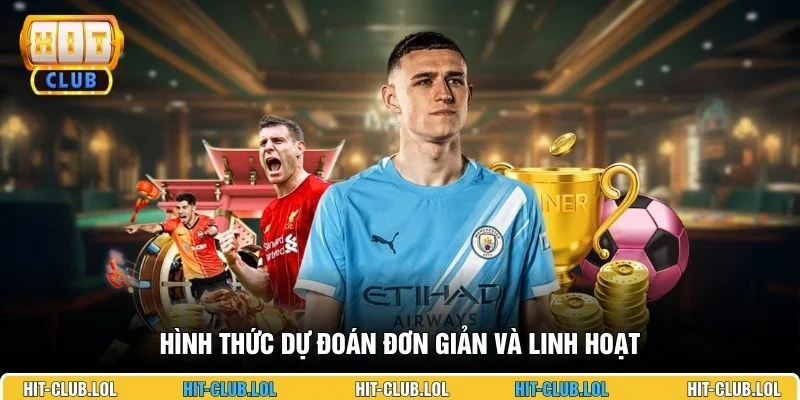 Hình thức dự đoán đơn giản và linh hoạt