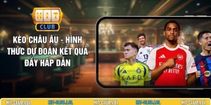 Kèo Châu Âu - Hình Thức Dự Đoán Kết Quả Đầy Hấp Dẫn
