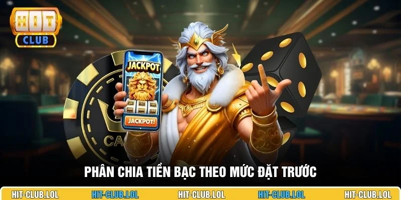 Phân chia tiền bạc theo mức đặt trước